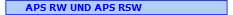 APS RW UND APS RSW